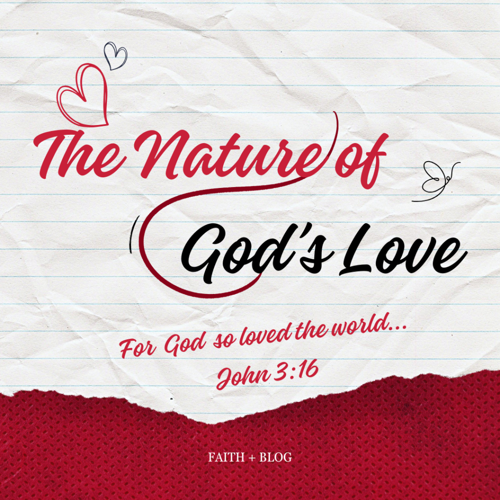 The Nature of God’s Love